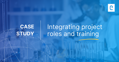 eConsulting Project - How we assisted our GxP customer in integrating project roles and training