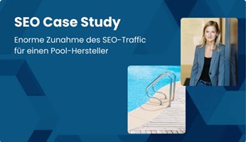 Online Solutions Group GmbH Project - SEO case study: +77% visibility and +85% SEO traffic for a pool store