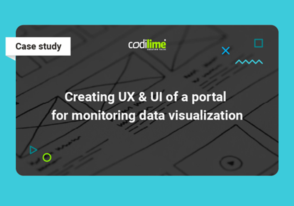 Creating UX & UI of a portal for monitoring data visualization - 