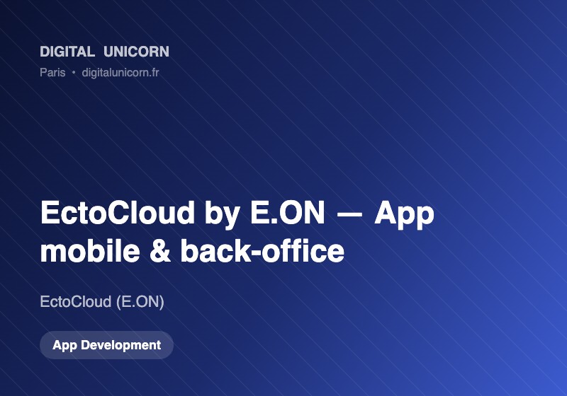 Digital Unicorn SAS Project - EctoCloud by E.ON, A mobile app and web dashboard for an eco-neighborhood