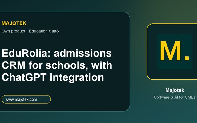 Majotek Project - EduRolia: admissions CRM for schools