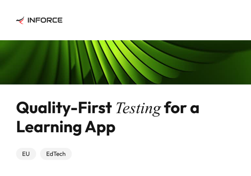 Inforce Digital Project - Mobile App Testing for EdTech Product