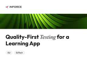 Inforce Digital Project - Mobile App Testing for EdTech Product