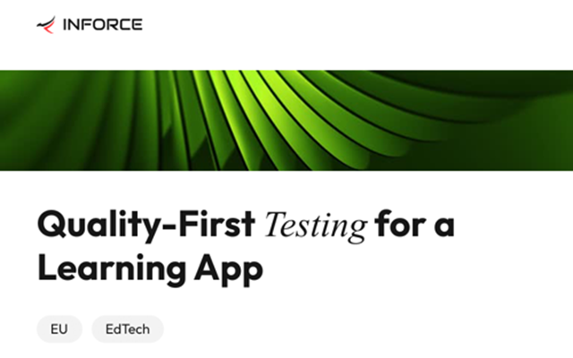 Inforce Digital Project - Mobile App Testing for EdTech Product