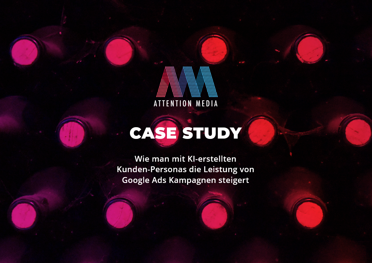 Attention Media | Performance-Marketing-Agentur Project -  Google Ads campaign optimization