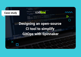 CodiLime Project - Designing an open-source CI tool to simplify GitOps with Spinnaker